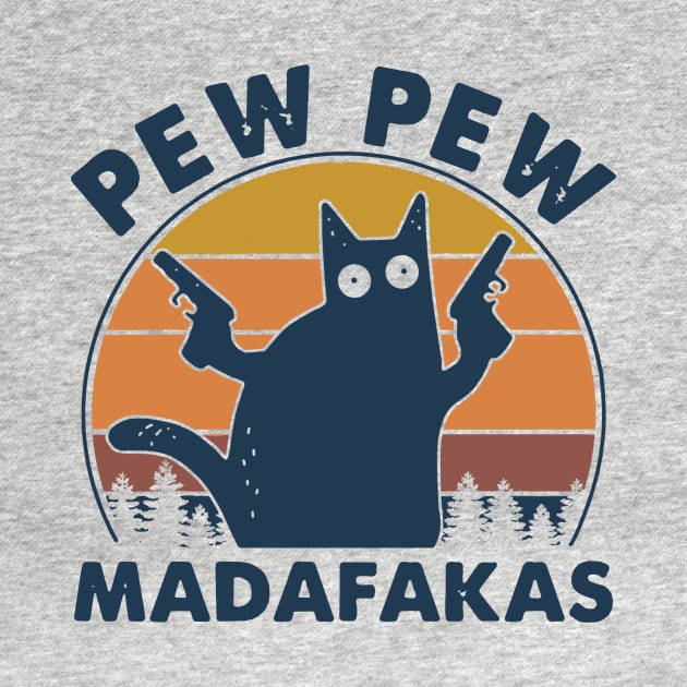 Cat Pew Pew Madafakas Vintage by binnacleenta